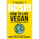 BISH BASH BOSH! & Bosh! How To Live Vegan 2 Books Collection Set
