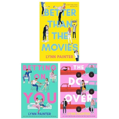 Lynn Painter 3 Books Collection Set (Better Than the Movies, The Do-Over and Betting on You)