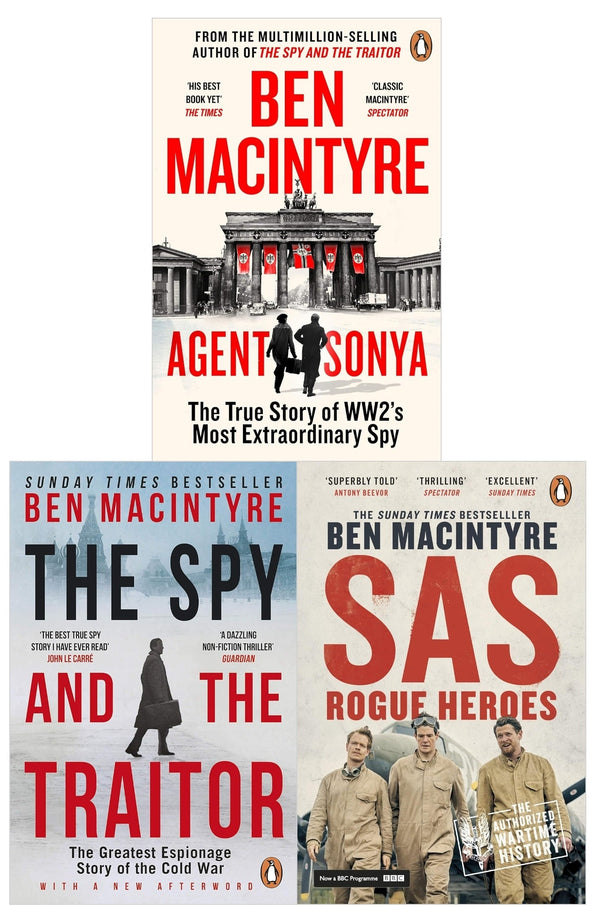 Ben MacIntyre Collection 3 Books Set (SAS Rogue Heroes, The Spy and the Traitor, Agent Sonya)