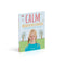 Calm - Mindfulness For Kids by Wynne Kinder