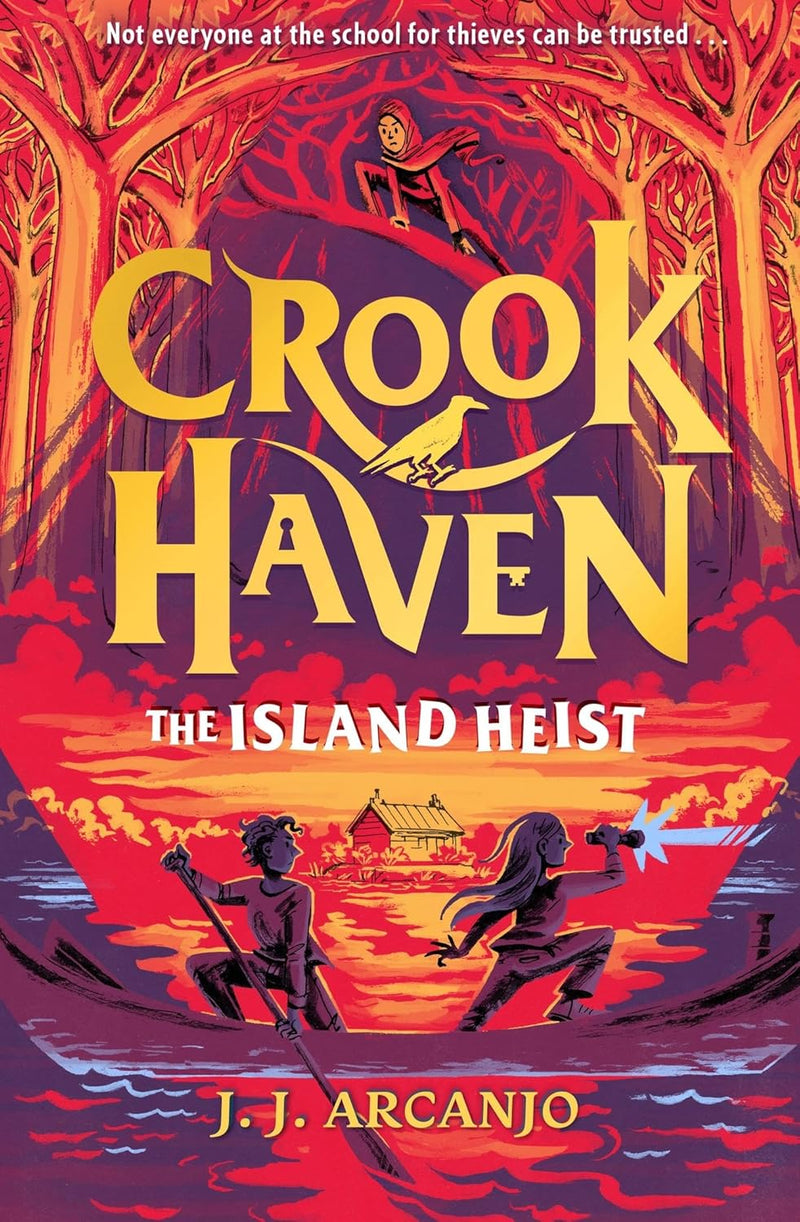 Crookhaven Series 4 Books Collection Set by J.J. Arcanjo (The School for Thieves, The Forgotten Maze, The Island Heist, The Impossible Fortress)